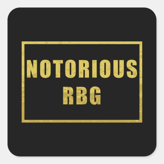 悪名高いRBG -金ゴールド&ブラックフェミニストトリビュート スクエアシール (正面)