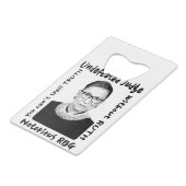 悪名高きRBG 敗れざる裁判官 クレジットカード栓抜き (正面アングル)