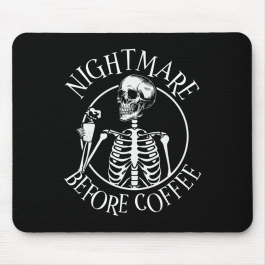 悪夢の前にコーヒーハロウィーンのスケルトン保持 マウスパッド (正面)