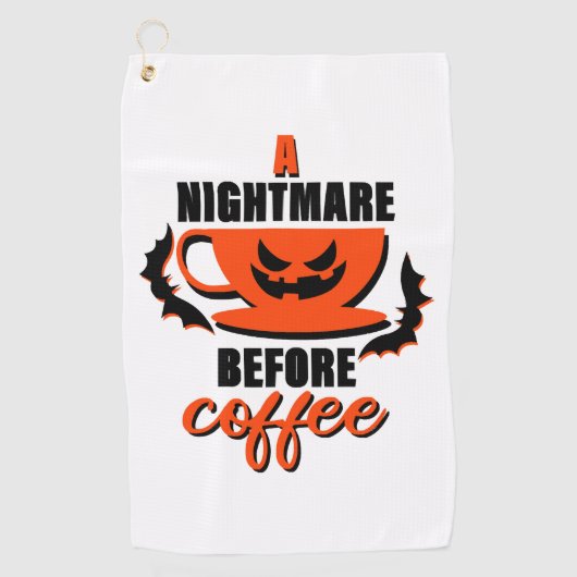 悪夢の前にコーヒー – ハロウィーン ゴルフタオル (正面)