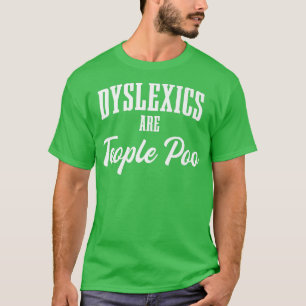 悪夢はTeople Poo Dysleia ADHDである Tシャツ