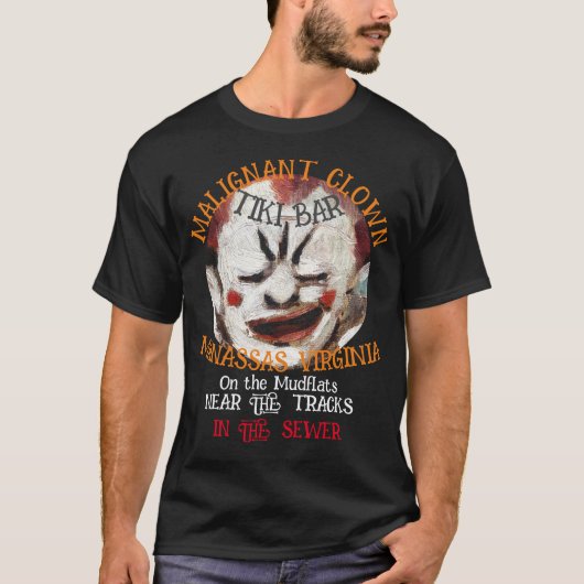 悪性クラウン・ティキバー マナサス バージニア州 Tシャツ (正面)
