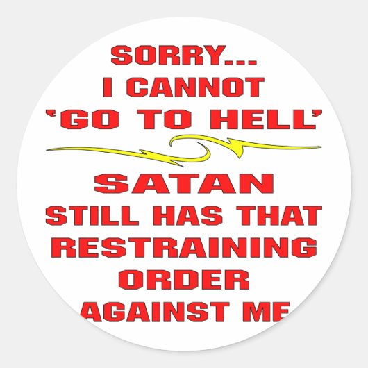 悪魔が禁止命令を持っている地獄に行くことはできない ラウンドシール (正面)