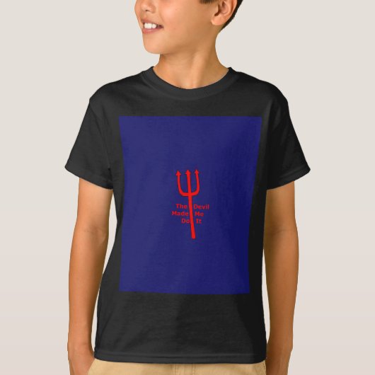 悪魔が私にそれをさせた Tシャツ (正面)