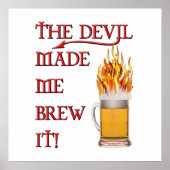 悪魔が私にそれを醸造した – ビール ポスター (正面)