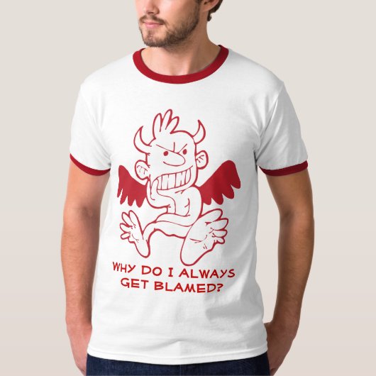 悪魔のシャツ – なぜ私はいつも責められるの? Tシャツ (正面)