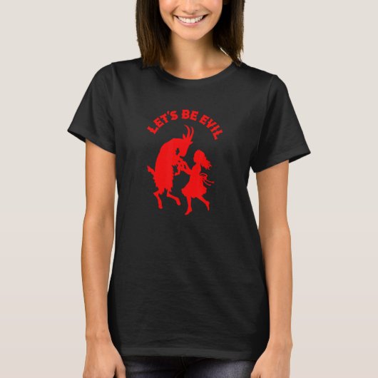 悪魔のヤギと悪の女の子の踊りにしよう Tシャツ (正面)