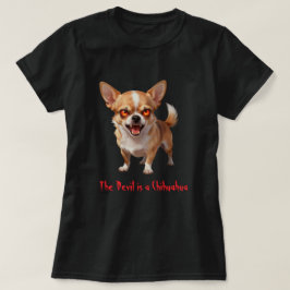 悪魔はチワワ - 笑える怖い邪悪な目 Tシャツ