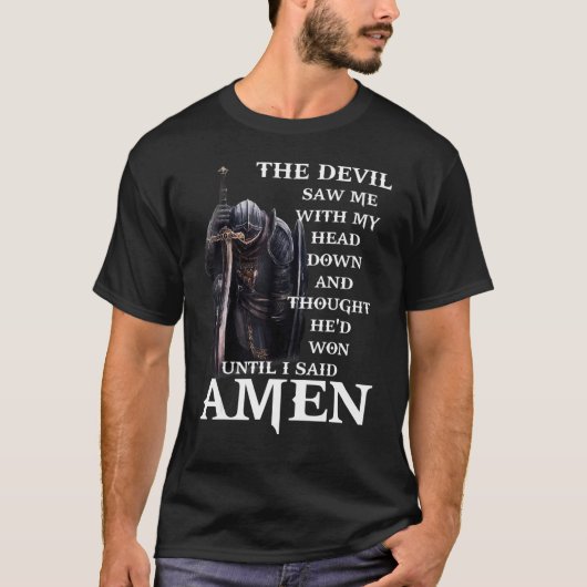 悪魔は私が頭を下げているのを見て、勝ったと思った Tシャツ (正面)