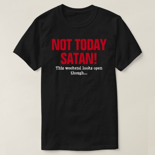 悪魔退散！今週末は予定が空いてるみたい Tシャツ (デザイン正面)