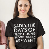 悲しいことに適切な英語のスペルを使う人々 Tシャツ