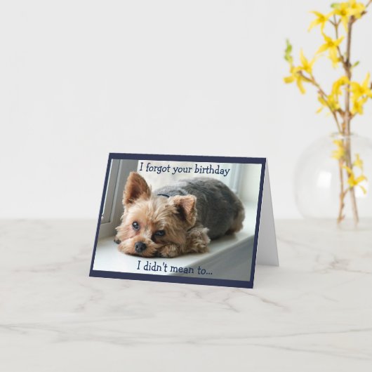 悲しいヨークシャーテリアの遅れて誕生日 カード (黄色い花)