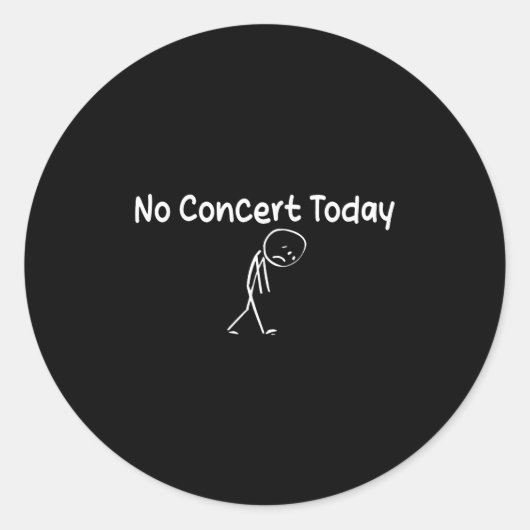 悲しい棒人間 音楽好き 今日はコンサートはありません ラウンドシール (正面)