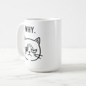 悲しい泣き叫び猫ミーム「なぜ」 - コーヒーマグカップ (正面左)