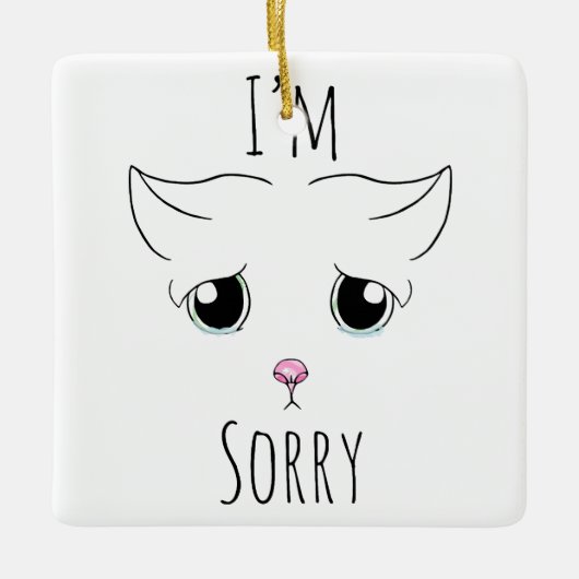 悲しい猫顔:ごめんなさい セラミックオーナメント (正面)