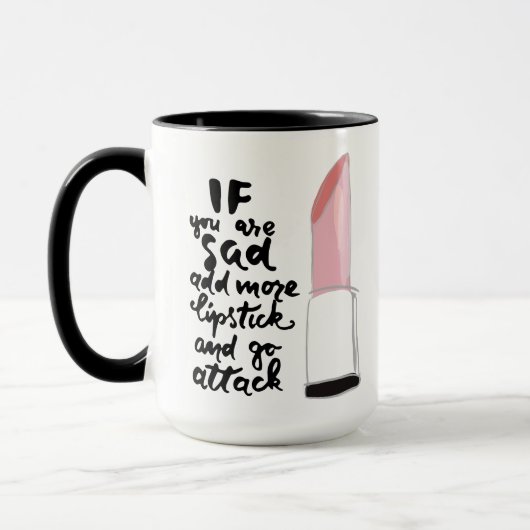 悲しかったらより多くの口紅を加え、攻撃行って下さい マグカップ (左)