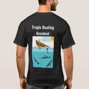 悲惨な船乗り事故シャツ Tシャツ