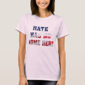 情報通の憎悪に家の平和単一性のワイシャツのデザインがここにありません Tシャツ (正面)