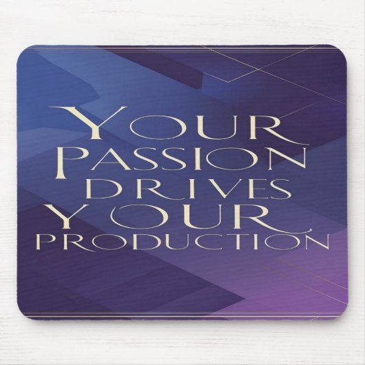 情熱が生産を動かす マウスパッド (正面)