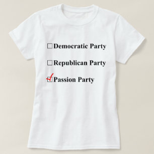 情熱のパーティーか。 Yes、お願いします! Tシャツ