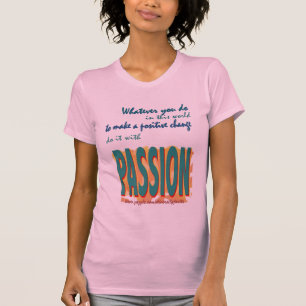 情熱のTシャツとのそれをして下さい Tシャツ