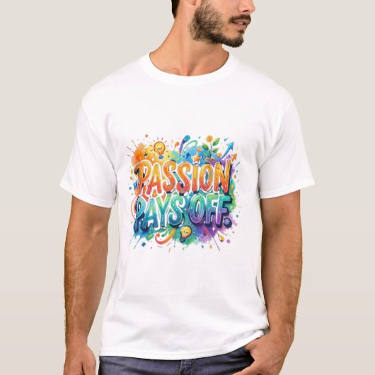 情熱は報われる Tシャツ (正面)