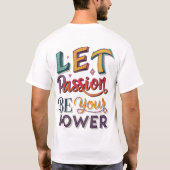 情熱をあなたの力にする Tシャツ (裏面)