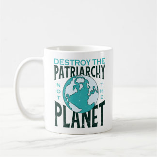惑星ではなく家父長制を破壊する コーヒーマグカップ