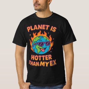 惑星は元カレより熱い サッシーな気候変動アクティビズム Tシャツ