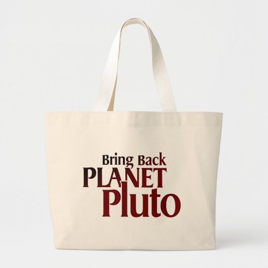 惑星プルートを持ち帰って下さい ラージトートバッグ (正面)