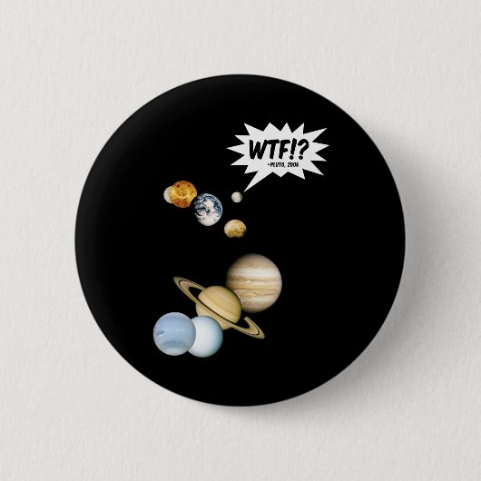 惑星プルートWTF!? 笑えるサイエンスギーク天文学 缶バッジ (正面)