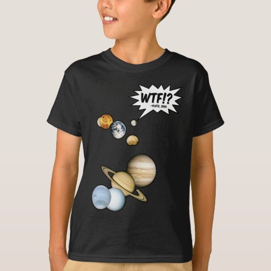 惑星プルートWTF!? 笑える科学おたく天文学 Tシャツ (正面)