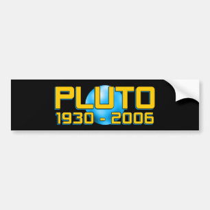 惑星冥王星 1930 - 2006 RIP - おもしろ天文学 バンパーステッカー
