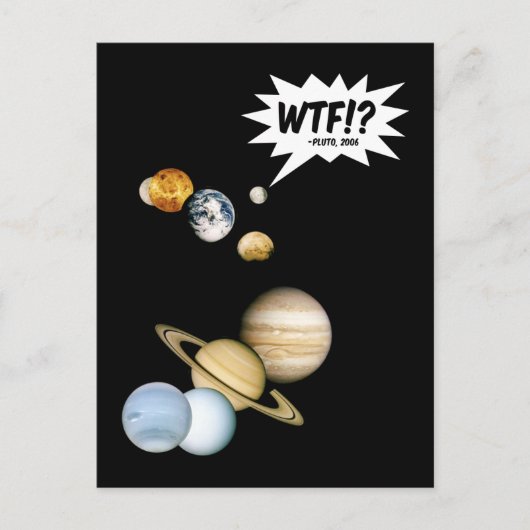 惑星冥王星 WTF!? 笑える科学 ギーク 天文学 ポストカード (正面)