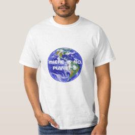 "惑星B"が地球の写真ありません Tシャツ