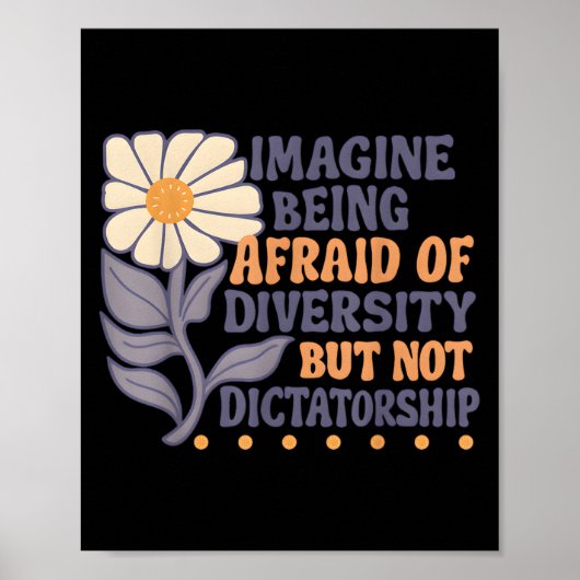 想像多様性を恐れても独裁者ではない ポスター (正面)