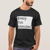 意図されているあらゆるしゃれ Tシャツ (正面)