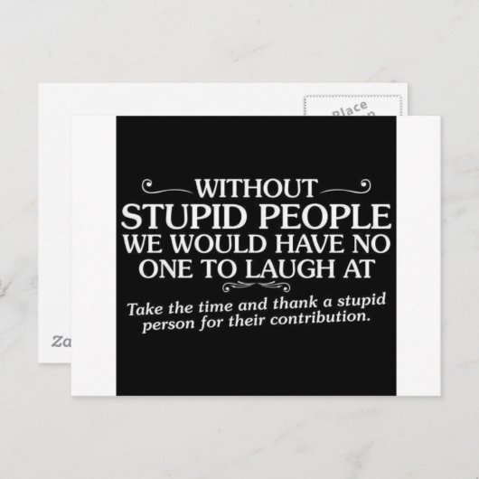 意地悪な侮辱表現 馬鹿な人々に彼らの貢献に感謝する ポストカード (正面/裏面)