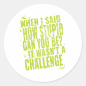 愚かおもしろいな人への皮肉な引用文 ラウンドシール (正面)