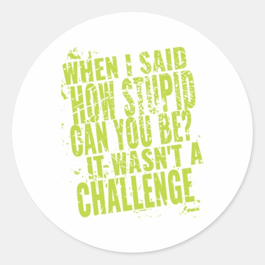 愚かおもしろいな人への皮肉な引用文 ラウンドシール (正面)