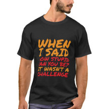 愚かおもしろいな人へのTシャツの皮肉引用文