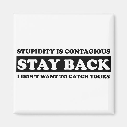 愚かさが伝染する：戻って来なさい！ マグネット (正面)