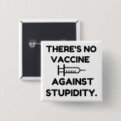 愚かさに対するワクチン 缶バッジ (正面&裏面)