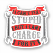 愚かなことは直せないが、それに対して請求できる シール (正面)