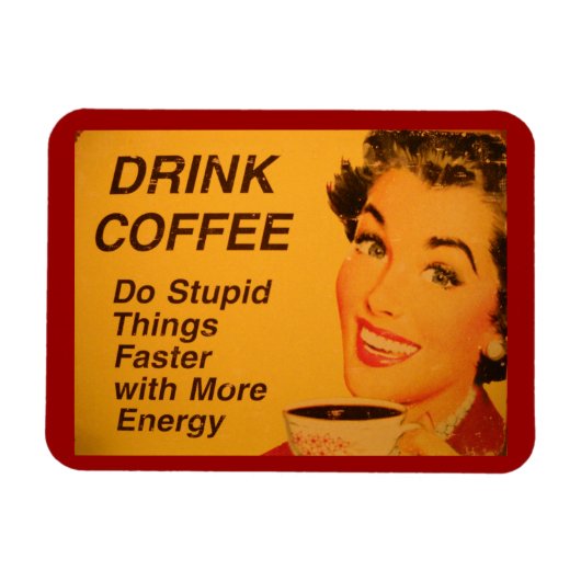 愚かなことをもっと速く行う マグネット (横)