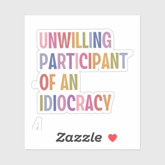 愚かなアンチトランプの不本意な参加者 シール (シート)