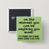 愚かなボタンバッジおもしろいピンを選択 缶バッジ (正面&裏面)