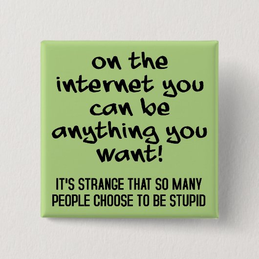 愚かなボタンバッジおもしろいピンを選択 缶バッジ (正面)