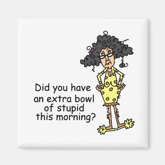 愚かなユーモア マグネット (正面)