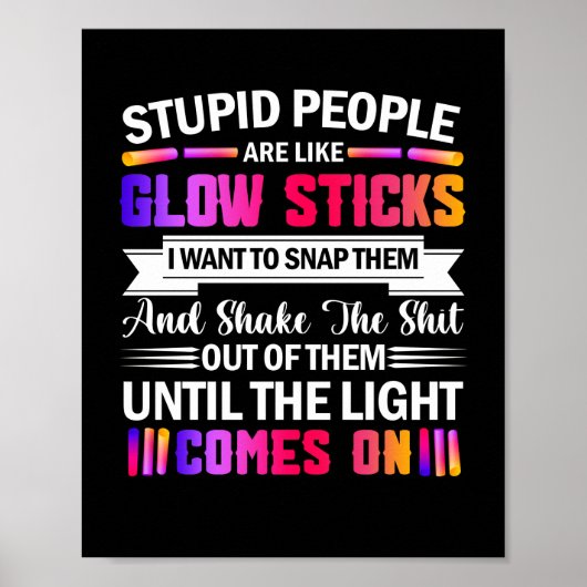 愚かな人々のようなグロースティックことわざ引用文 ポスター (正面)